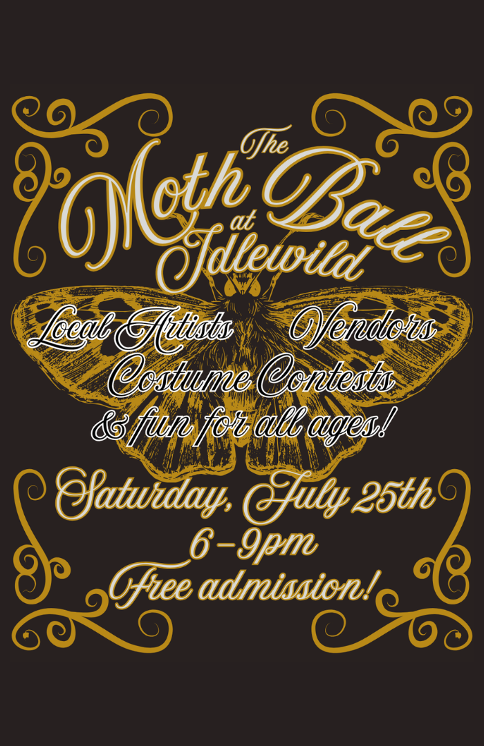 <p><em><strong>The Moth Ball - Saturday July 25th 6-9pm - FREE!</strong></em></p>
